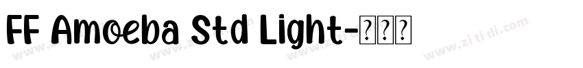 FF Amoeba Std Light字体转换